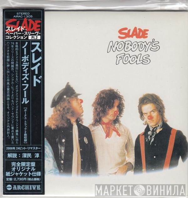 Slade  - Nobody's Fools