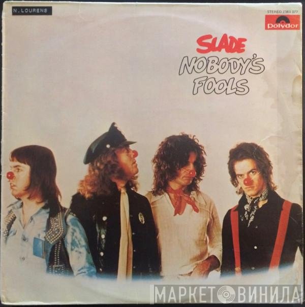 Slade  - Nobody's Fools