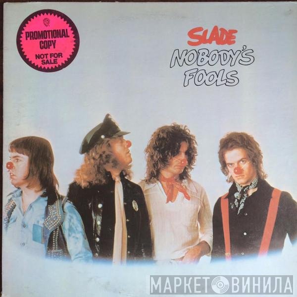 Slade  - Nobody's Fools
