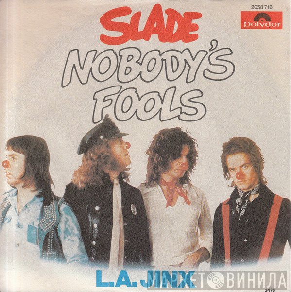 Slade  - Nobody's Fools