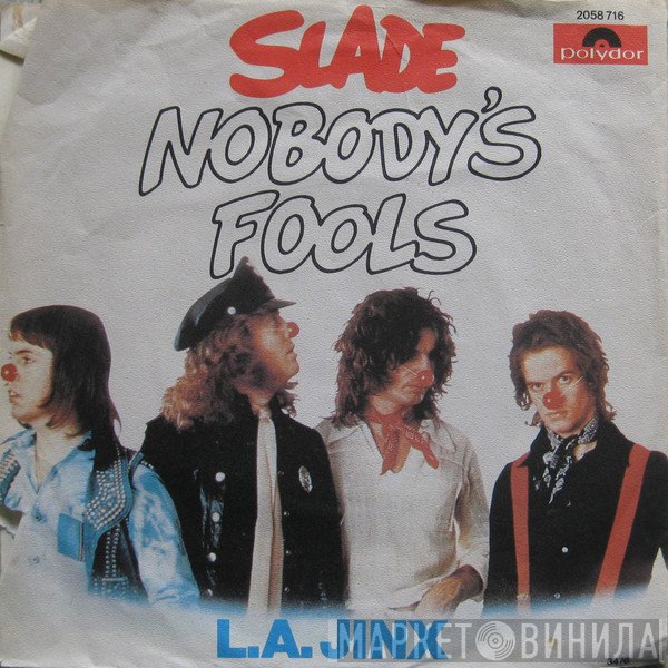 Slade  - Nobody's Fools