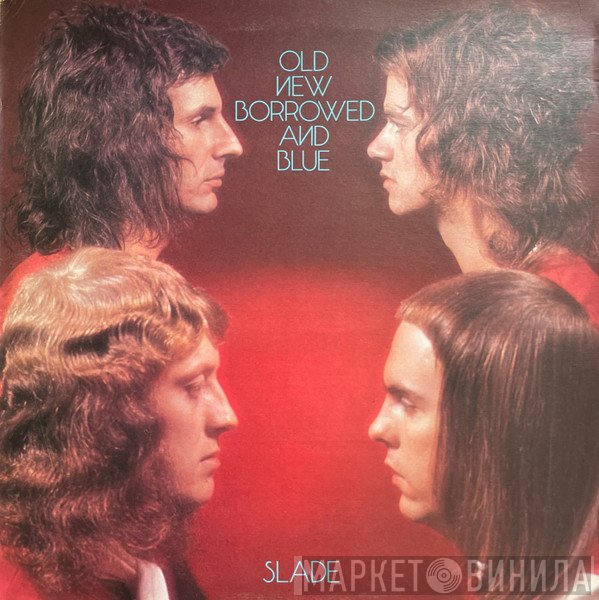 Slade - Old New Borrowed And Blue