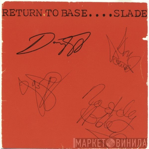 Slade  - Return To Base