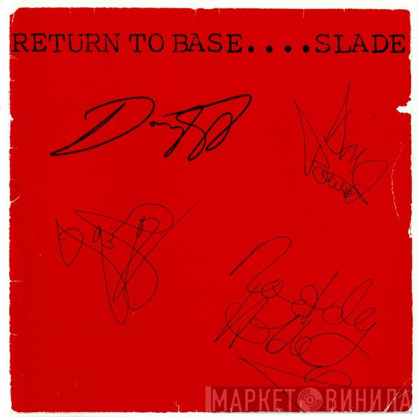 Slade  - Return To Base