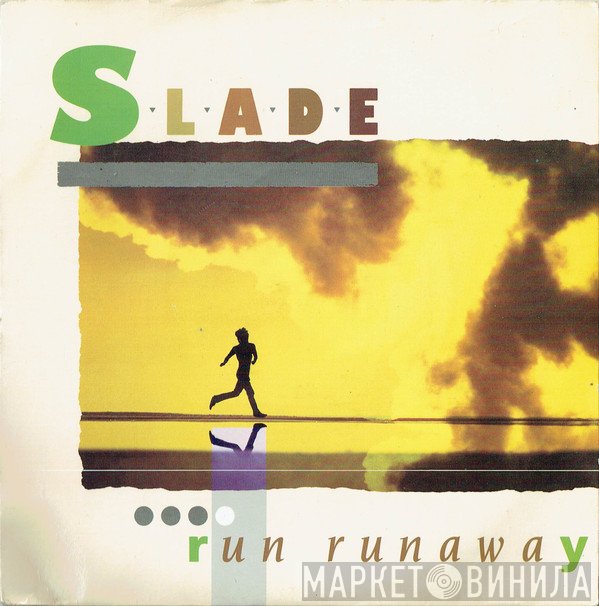 Slade - Run Runaway