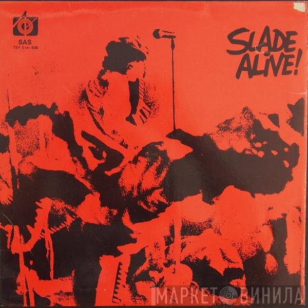 Slade  - Slade Alive!