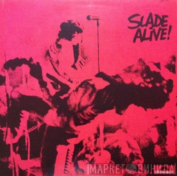 Slade  - Slade Alive!