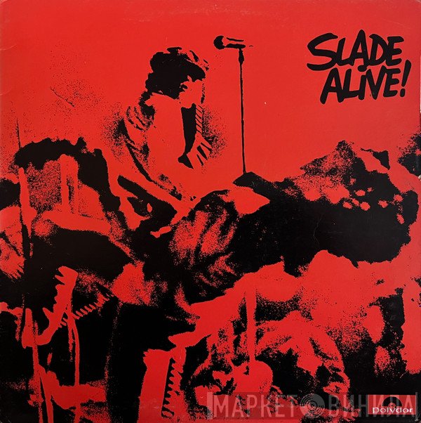 Slade  - Slade Alive!