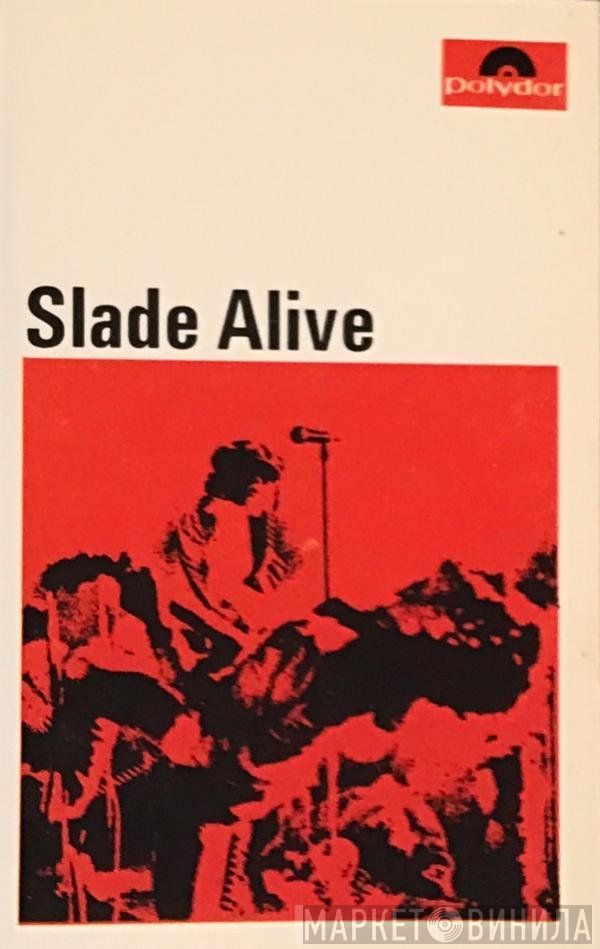 Slade  - Slade Alive!