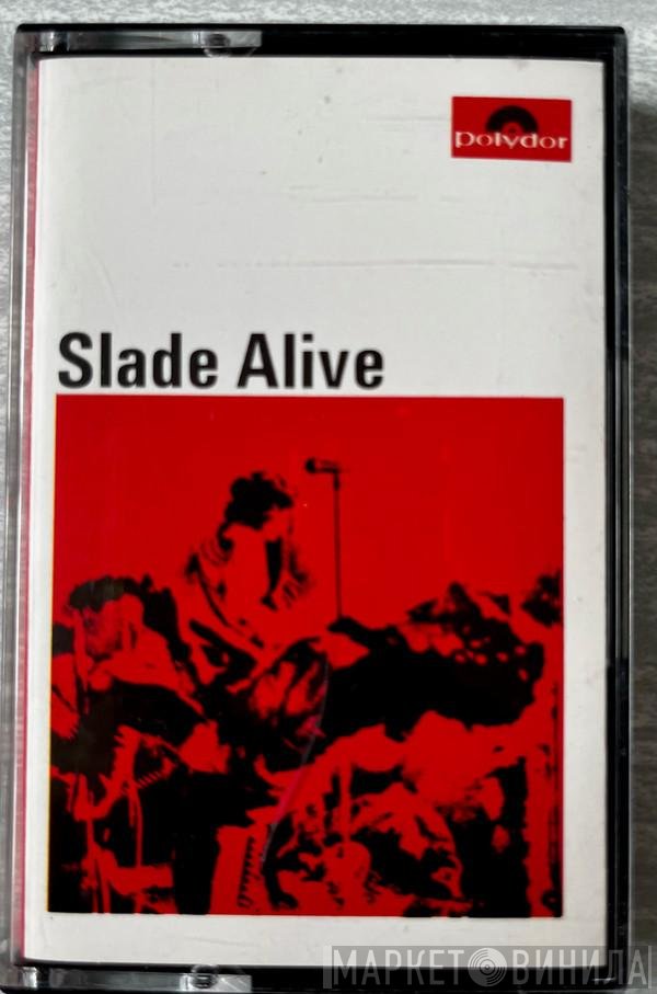 Slade  - Slade Alive!