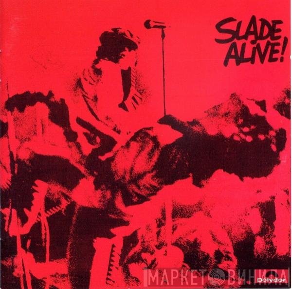 Slade  - Slade Alive!