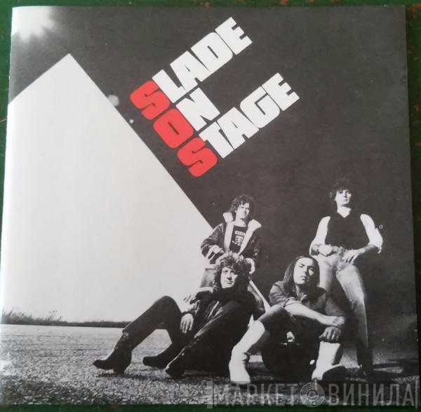 Slade - Slade On Stage