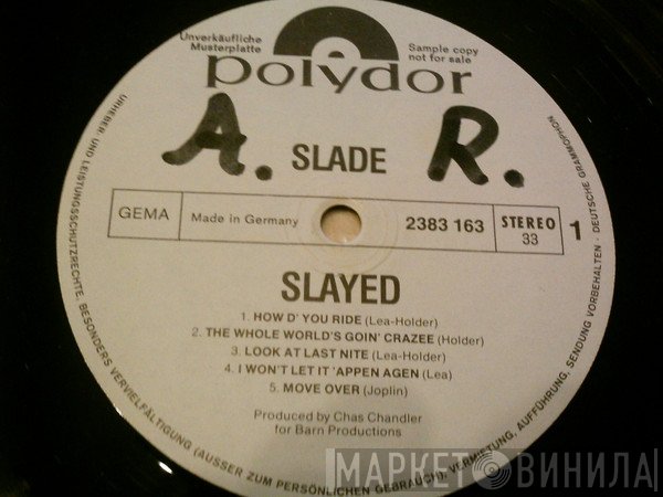 Slade  - Slayed?