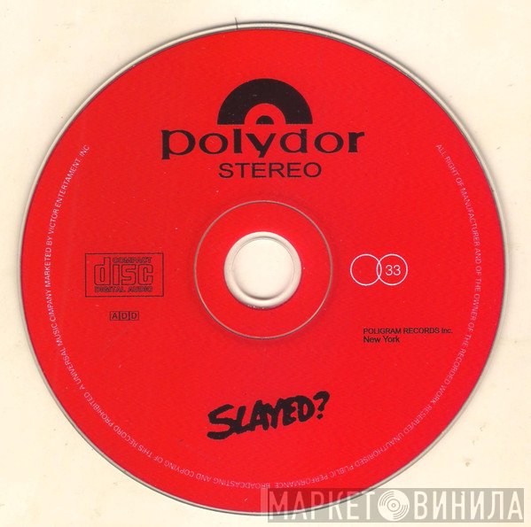 Slade  - Slayed?