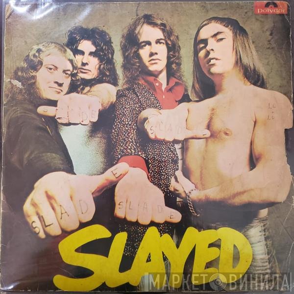 Slade  - Slayed