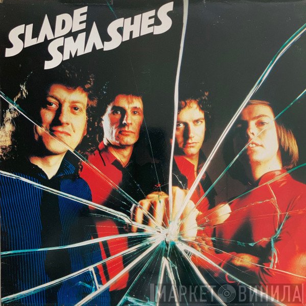 Slade - Smashes