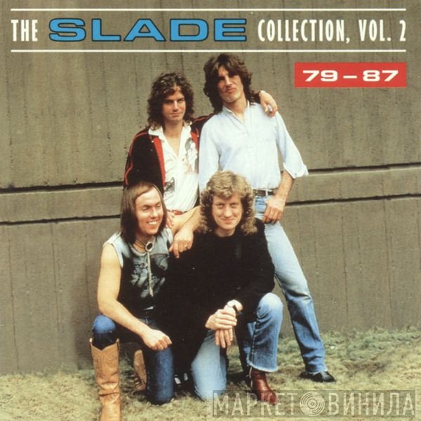 Slade  - The Slade Collection, Vol. 2 - 79-87