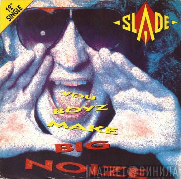 Slade - You Boyz Make Big Noize
