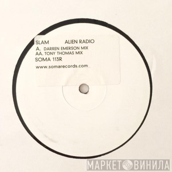 Slam - Alien Radio (Remixes)