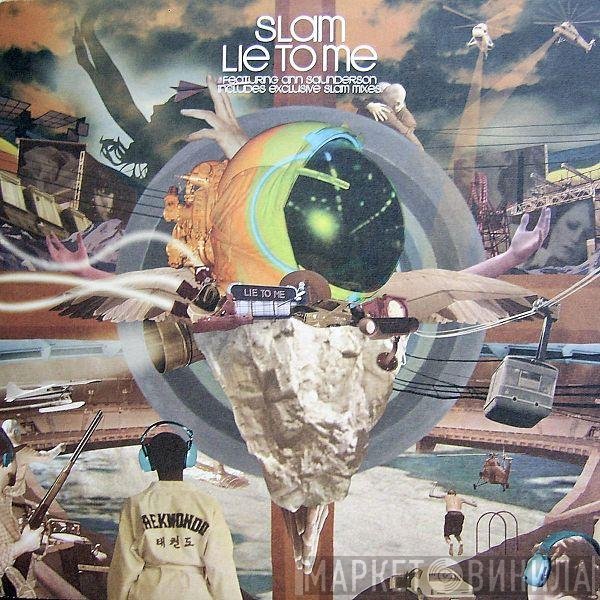 Slam Featuring Ann Saunderson  - Lie To Me