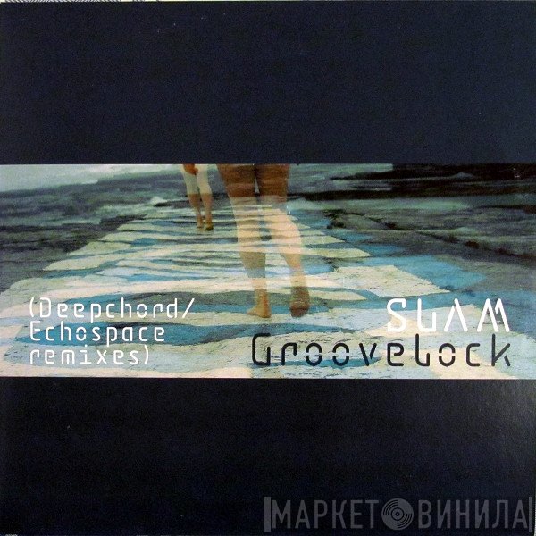 Slam - Groovelock (Deepchord / Echospace Remixes)