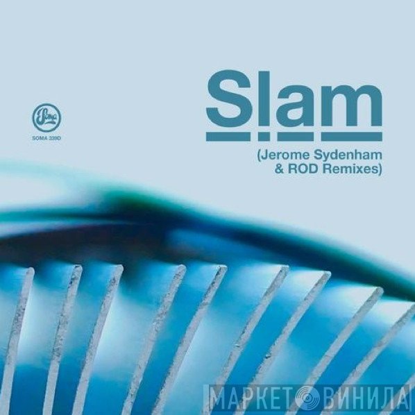 Slam  - Jerome Sydenham & ROD Remixes