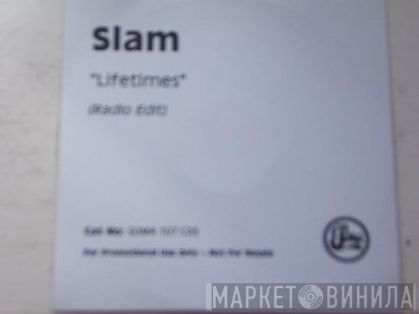Slam  - Lifetimes
