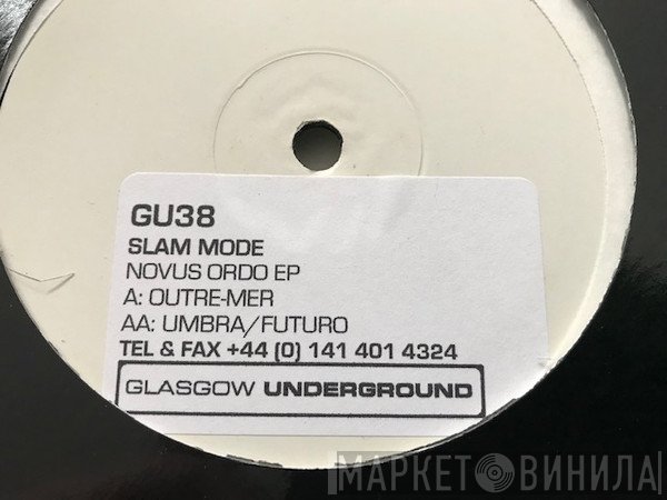 Slam Mode - Novus Ordo EP