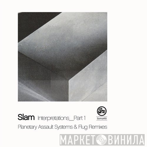 Slam  - Reverse Proceed Interpretations Part 1
