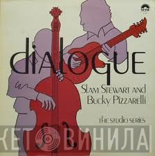 Slam Stewart And Bucky Pizzarelli  - Dialogue