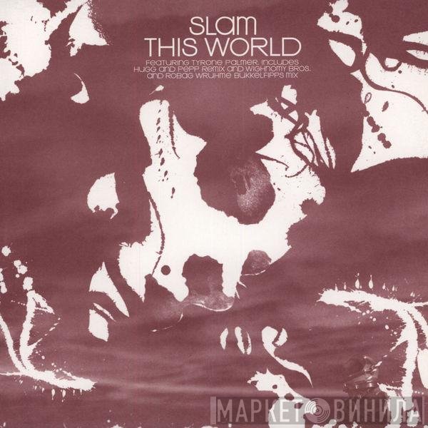 Slam - This World (Remixes)