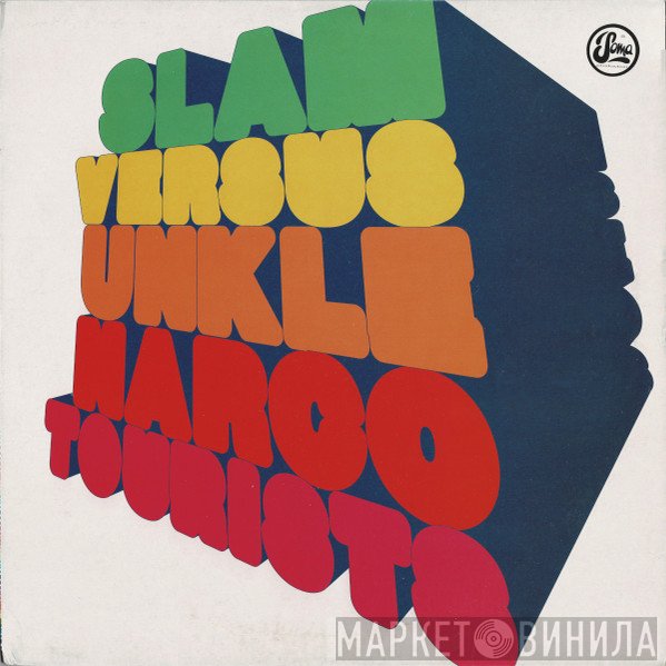 Slam, UNKLE - Narco Tourists