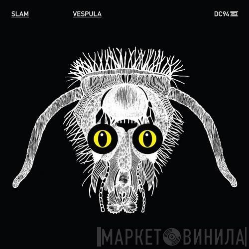 Slam  - Vespula