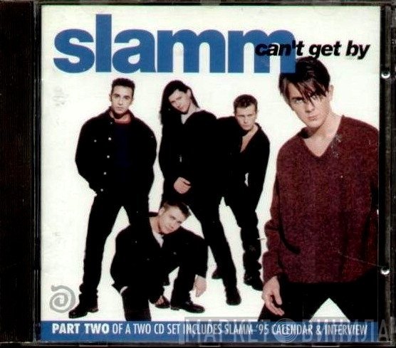 Slamm - Can't Get By