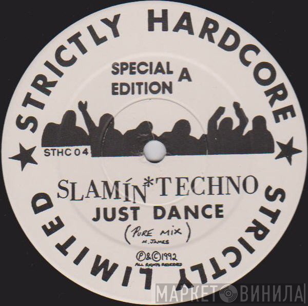 Slammin' Techno - Just Dance