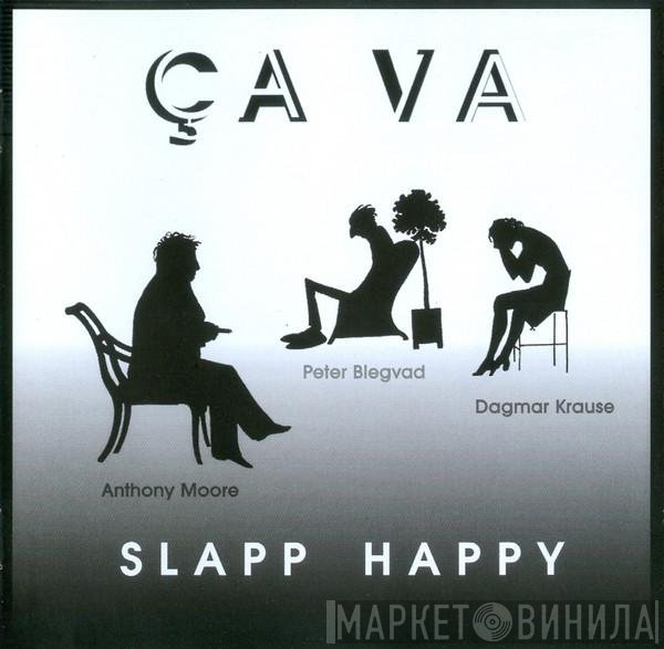 Slapp Happy  - Ça Va