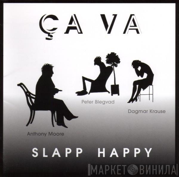 Slapp Happy  - Ça Va
