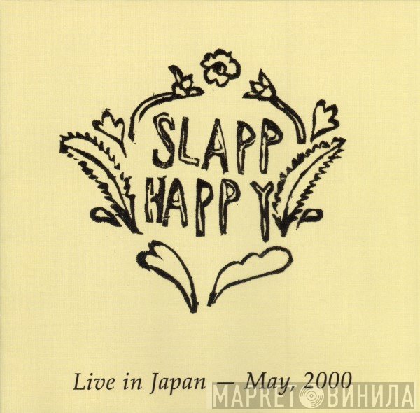 Slapp Happy  - Live In Japan - May, 2000