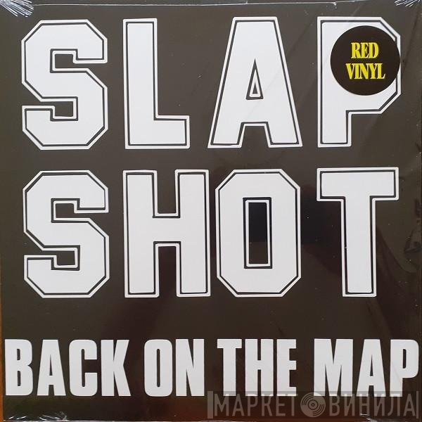 Slapshot - Back On The Map