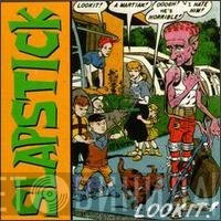 Slapstick  - Lookit!