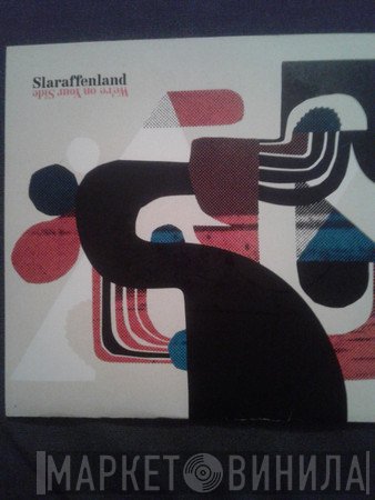 Slaraffenland - We're On Your Side