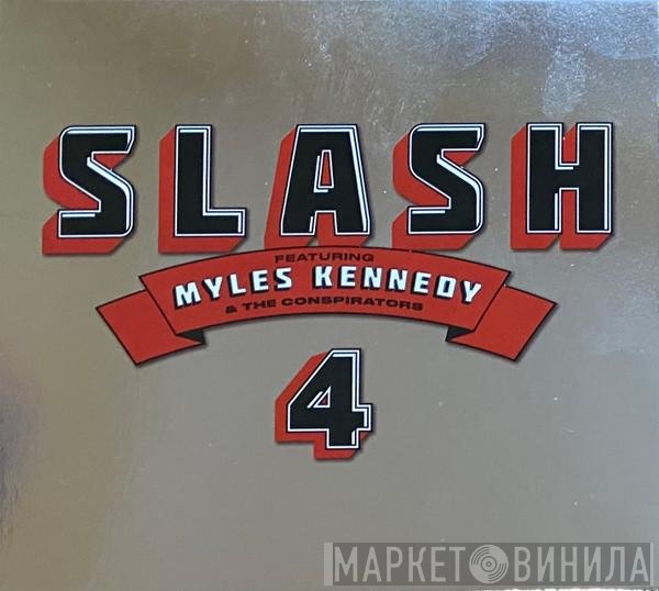 Slash  Featuring Myles Kennedy & The Conspirators  - 4