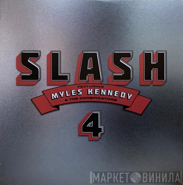 Slash  Featuring Myles Kennedy & The Conspirators  - 4
