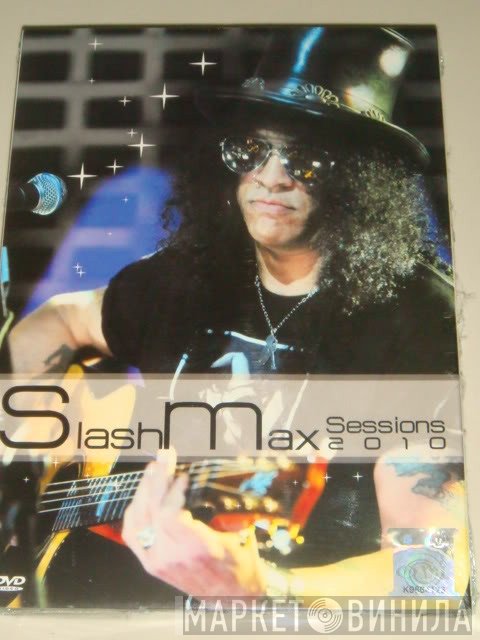 Slash   - Max Sessions 2010 - 2 Disc