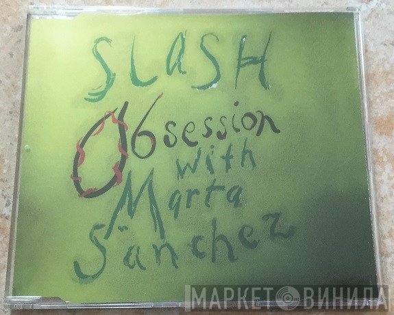 Slash  With Marta Sánchez  - Obsession