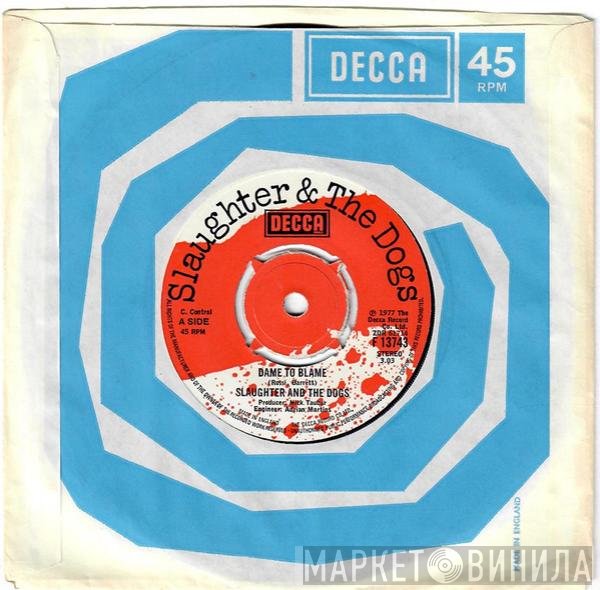 Slaughter And The Dogs - Dame To Blame / Johnny T