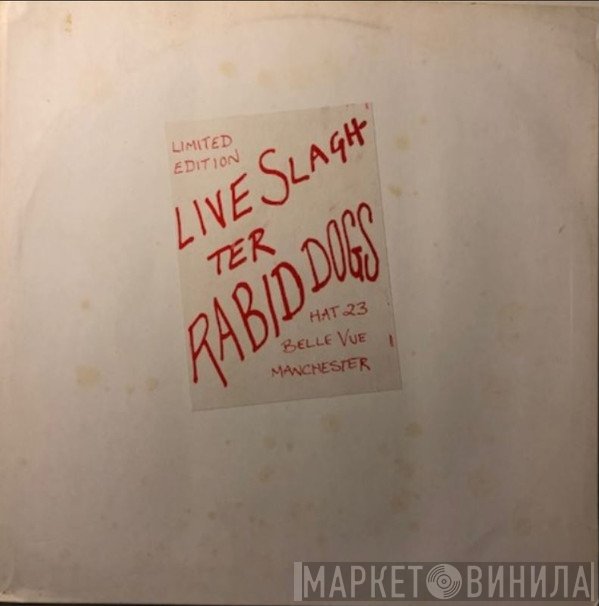 Slaughter And The Dogs  - Live Slaughter Rabid Dogs