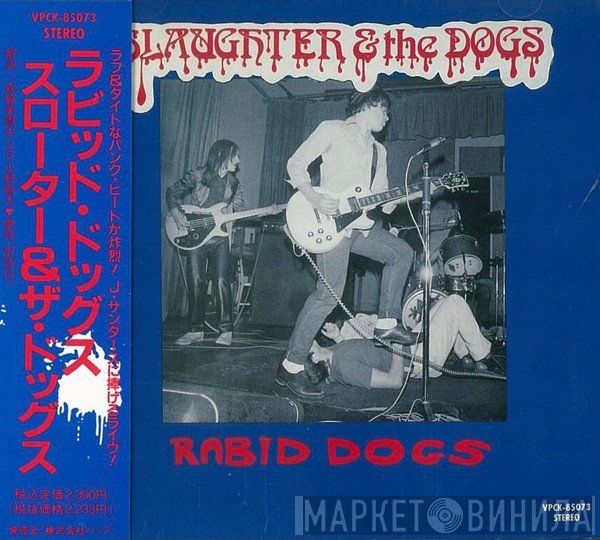 Slaughter And The Dogs  - Live Slaughter Rabid Dogs