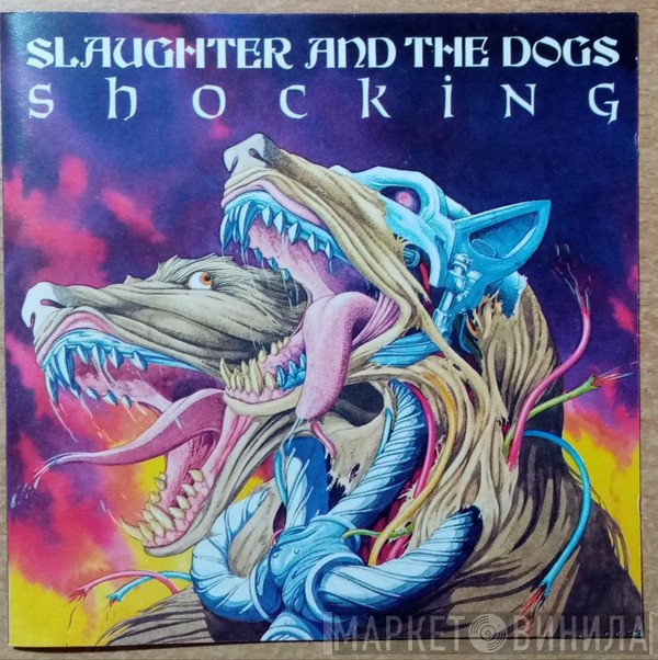 Slaughter And The Dogs  - Shocking