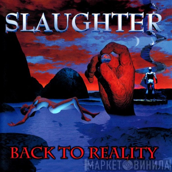 Slaughter  - Back To Reality